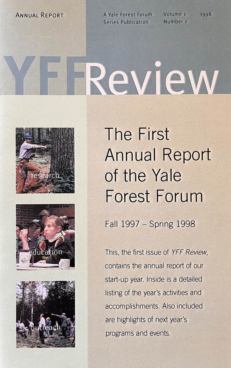 Cover of The First Annual Report of the Yale Forest Forum - Fall 1997 - Spring 1998